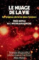 Le Nuage de la vie, la naissance de la vie dans l'univers