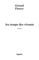 Au temps des vivants, roman