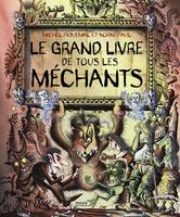 GRAND LIVRE DE TOUS LES MECHANTS (NE)