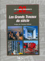 Les grands travaux du siècle