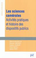 LES SCIENCES CAMERALES :ACTIVITES PRATIQUES ET HISTOIRE DES DISPOSITIFS PUBLICS, activités pratiques et histoire des dispositifs publics