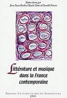 Littérature et musique dans la France contemporaine, Colloque international tenu en Sorbonne, 20-22 mars 1999