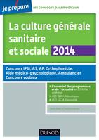 La culture générale sanitaire et sociale 2014 - 3e éd - Fiches de cours et QCM corrigés, Fiches de cours et QCM corrigés
