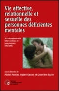 Vie affective, relationnelle et sexuelle des personnes déficientes mentales, Accompagnements, interventions et programmes éducatifs