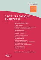 Droit et pratique du divorce 2013/2014 - 2e éd., Dalloz Référence