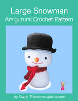 Large Snowman, Amigurumi Crochet Pattern