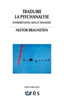 Traduire la psychanalyse - Interprétation, sens et transfert