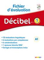 Décibel 1 Niv .A1 - Fichier d'évaluation + CD