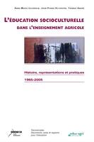 L'éducation socioculturelle dans l'enseignement agricole (ePub), Histoire, représentations et pratiques 1965-2005