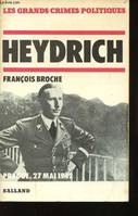 Heydrich. Prague, le 27 Mai 1942., Prague, le 27 mai 1942