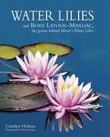 Water Lilies and Bory Latour-Marliac /anglais