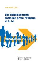 Les établissements scolaires entre l'éthique et loi