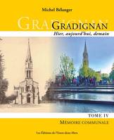 Gradignan, 1914-2014, 4, Gradignan, Hier, aujourd'hui, demain