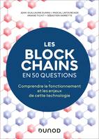 Les blockchains en 50 questions - 2éd., Comprendre le fonctionnement de cette technologie