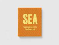 SEA Contemporary Art in Southeast Asia /anglais