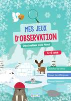 Mes jeux d'observation - Destination pôle Nord