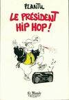 Le président hip hop !