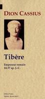 Tibère, empereur romain (Histoire romaine, livres 51 à 58), empereur romain