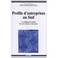 Profils d'entreprises au Sud - les politiques de gestion face aux cultures et aux statuts, les politiques de gestion face aux cultures et aux statuts