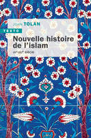 Nouvelle histoire de l'islam, VIIe-XXIe siècle