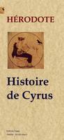 Enquête / Hérodote, 1, Histoire de Cyrus (Enquête livre 1)