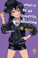 Shonen Arrête de me chauffer, Nagatororo T05, Edition de luxe