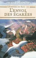 3, Légendes du pays, Volume 3. L'envol des égarées