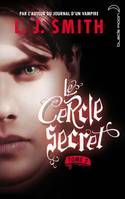 Tome 2, Le cercle secret - Tome 2 - Captive