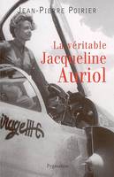La Véritable Jacqueline Auriol, Voler pour vivre