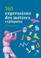 365 expressions des métiers expliquées