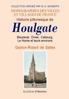 Histoire pittoresque de Houlgate - Beuzeval, Dives, Cabourg..., Beuzeval, Dives, Cabourg...