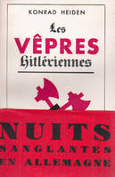 LES VEPRES HITLERIENNES