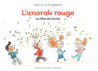 3, L'anorak rouge (Tome 3-La fête de l'école), La fête de l'école