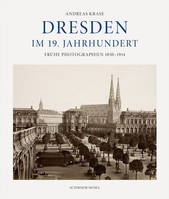 Dresden im 19. Jahrundert /allemand