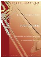 Tour de piste, Pour ensemble de trombones et 2 solistes