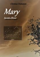 Mary, Secrets d'hiver