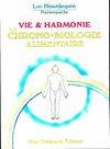 Vie et harmonie - La chrono-biologie alimentaire, la chrono-biologie alimentaire