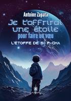 Je t'offrirai une étoile pour faire un voeu, L'étoffe de Sū P-Cha