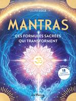 Mantras : ces formules sacrées qui transforment