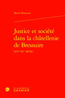 Justice et société dans la châtellenie de Bressuire