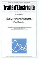 Traité d'électricité de l'Ecole polytechnique fédérale de Lausanne., 3, Électromagnétisme, Traité d'électricité - Volume 3