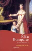 Élisa Bonaparte, Soeur de Napoléon Ier