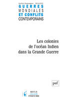 Guerres mondiales et conflits contemporains 2014..., Les colonies de l'océan Indien dans la Grande Guerre