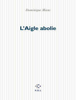 L'Aigle abolie