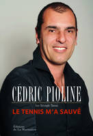 Le Tennis m'a sauvé. Autobiographie, Autobiographie