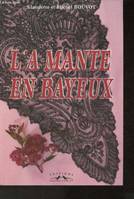 L'a mante en Bayeux [Paperback] Bouvot, Claudette and Bouvot, Michel