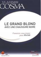 Le grand blond avec une chaussure noire, Fantaisie concertante pour piano