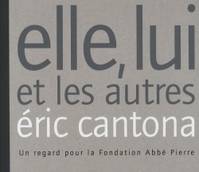 Elle, lui et les autres, Un regard pour la Fondation Abbé Pierre