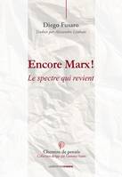 Encore Marx !, Le spectre qui revient