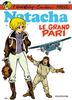 Natacha ., 11, Natacha - Tome 11 - Le Grand pari